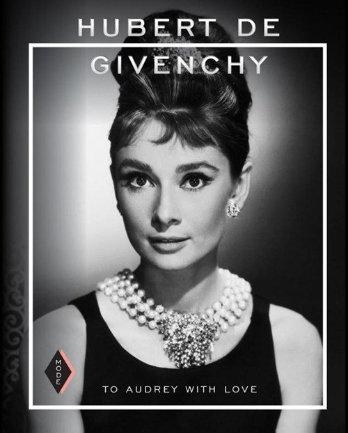 Madelief Hohé - Hubert de Givenchy: To Audrey with Love