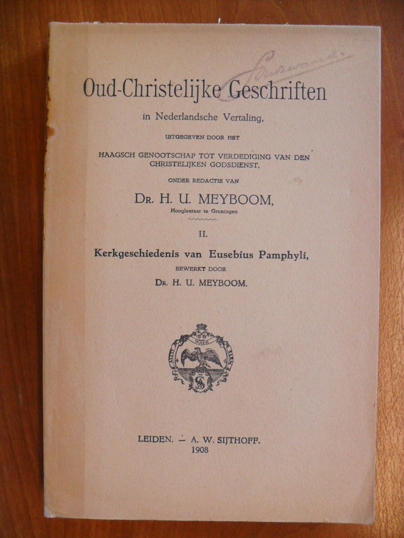 Meyboom Dr.H.U. - Oud-Christelijke Geschriften  in Ned.vertalingen II: Kerkgeschiedenis van Eusebius Pamphyli
