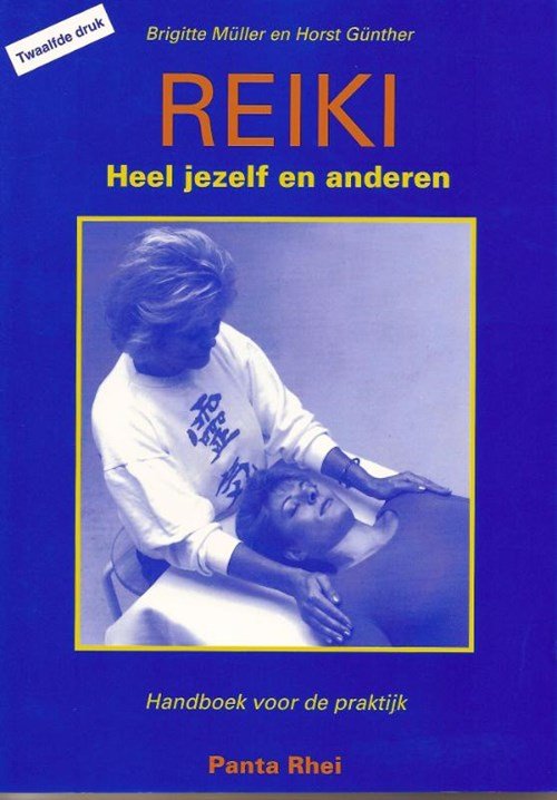 B. Muller ; H.H. Gunther - Reiki, heel jezelf en anderen