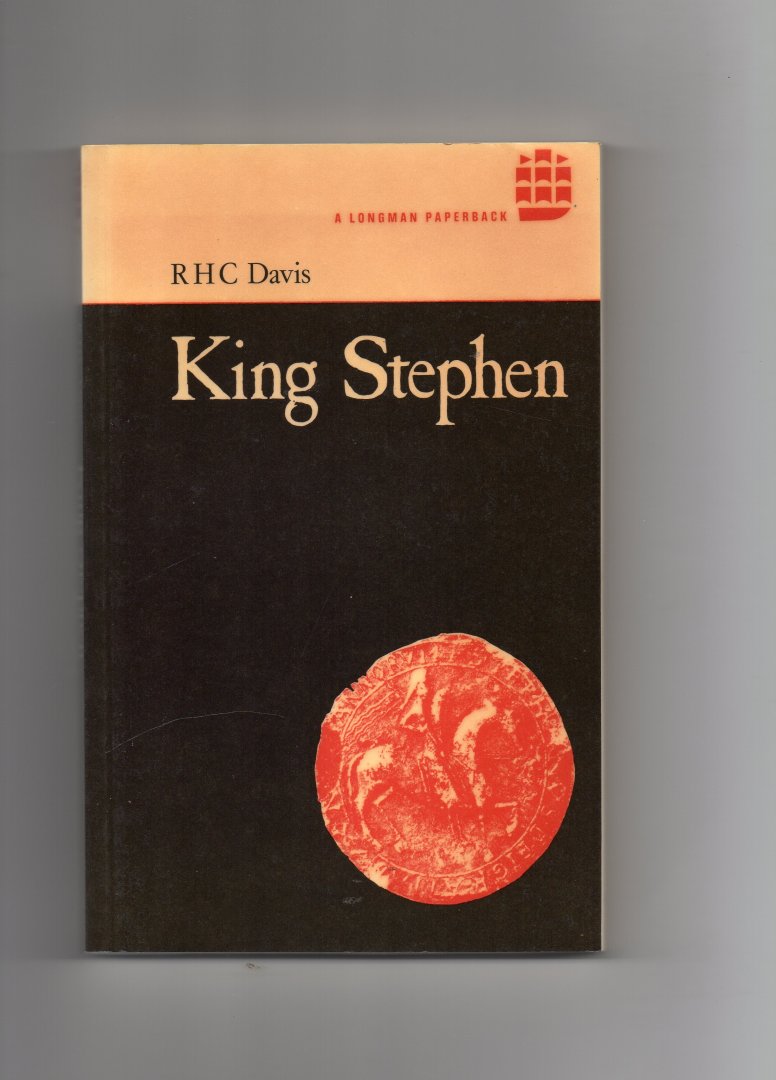 Davis R.H.C. - King Stephen 1135-1154