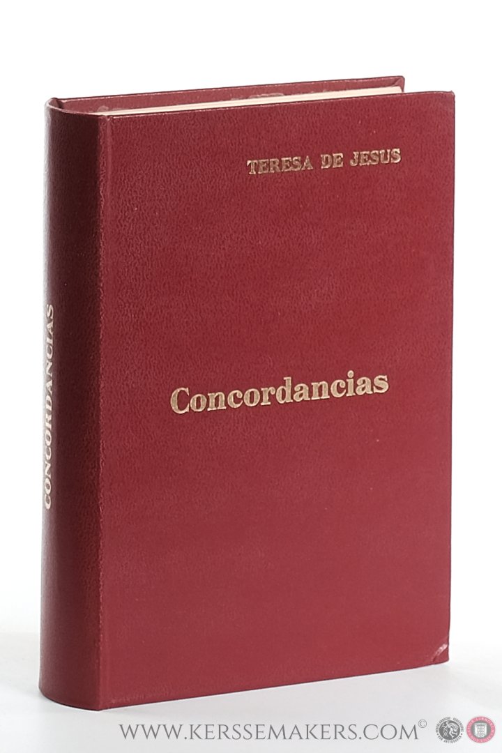 San Jose, Fr. Luis de. - Concordancias de las obras y escritos de Santa Teresa de Jesus.