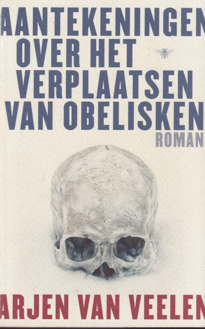 Veelen, Arjen van - Aantekeningen over het verplaatsen van obelisken