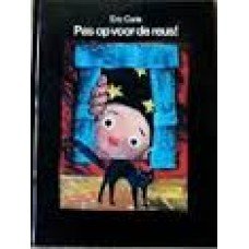 Carle, Eric - Pas op voor de reus (flapjes met doorkijkjes)