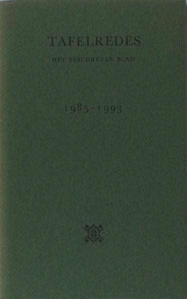 Sliggers, Bert (bundeling). - Tafelredes Het Beschreven Blad. 1985-1993
