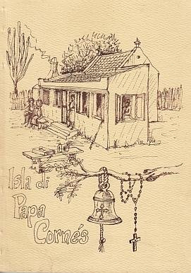 (BOOI, Frans). NOOIJEN, R.H. - Isla di Papa Cornès. (Met opdracht van Frans Booi).