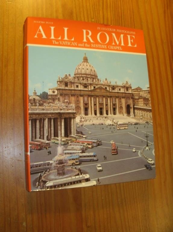 PUCCI, EUGENIO, - All Rome. The Vatican and the Sistine Chapel.