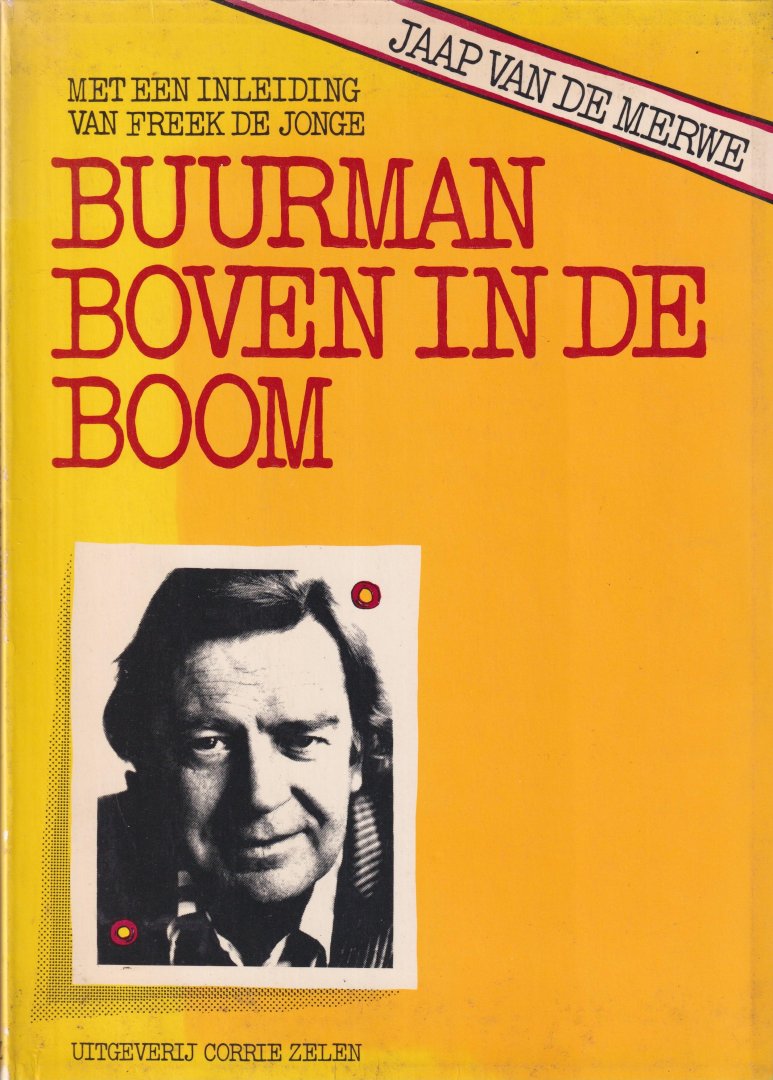 Merwe, Jaap van de - Buurman boven in de boom