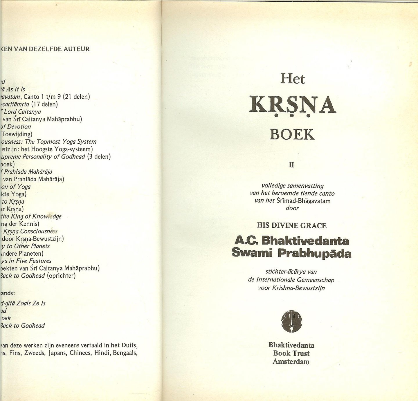 Bhaktivedanta A.C. en Swami Prabhupada stichter-acarya van de internationale gemeenschap voor Krsna-Bewustzijn - Het Krsna boek ... volledige samenvatting van het beroemde tiende canto van het Srimad-Bhagavatam Deel II