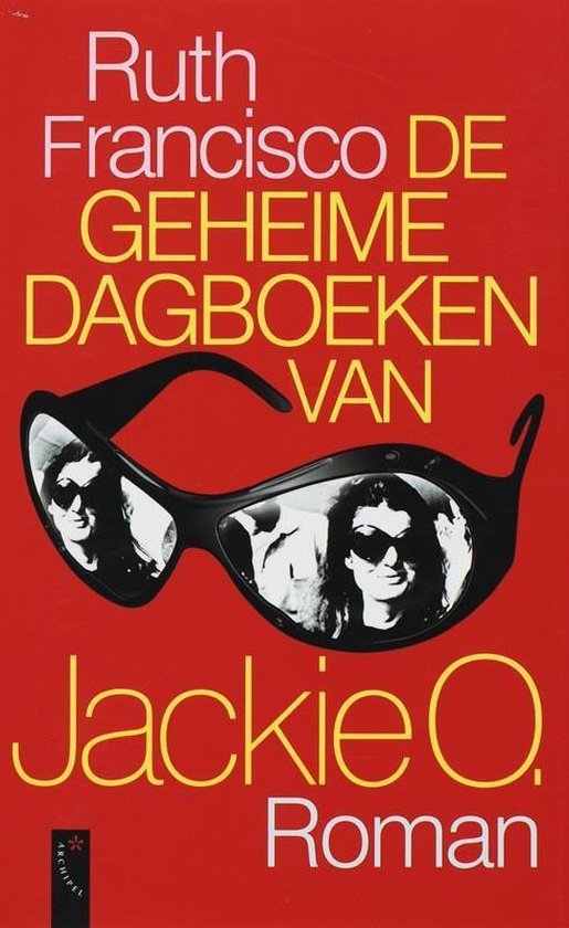 Francisco, R. - De Geheime Dagboeken Van Jackie O