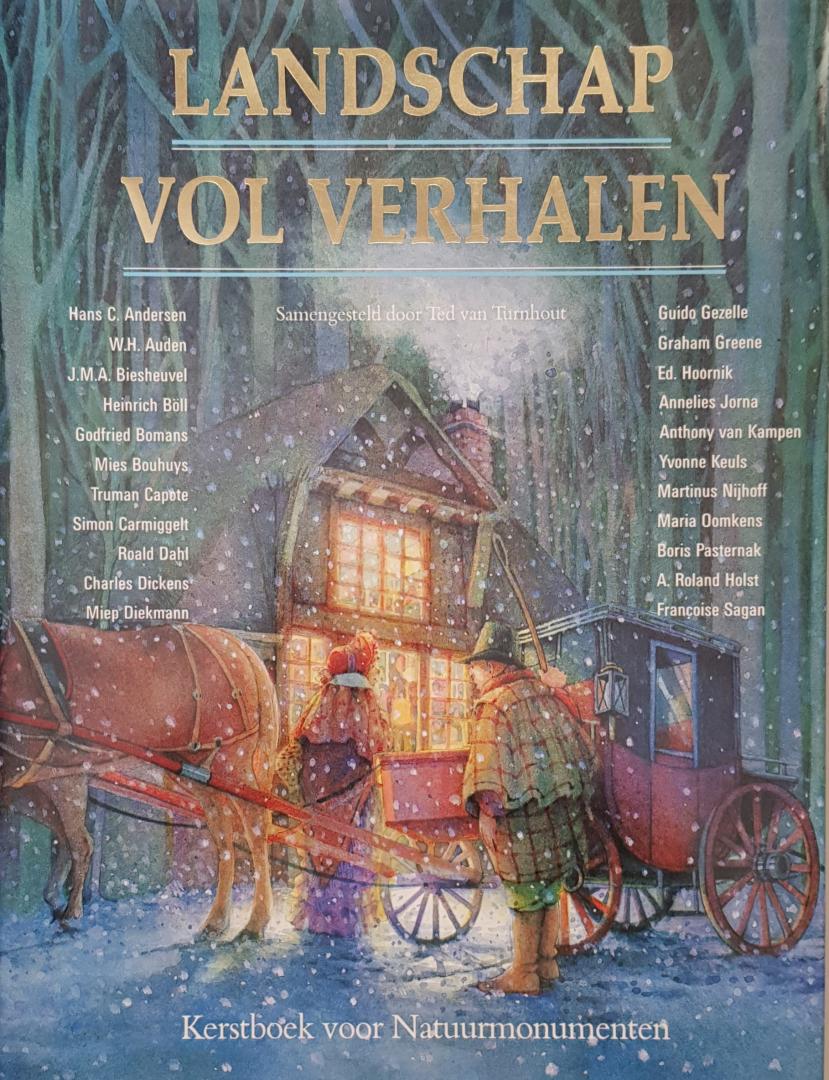 Turnhout, Ted van (red) / diverse auteurs - Landschap vol verhalen; Kerstboek voor Natuurmonumenten
