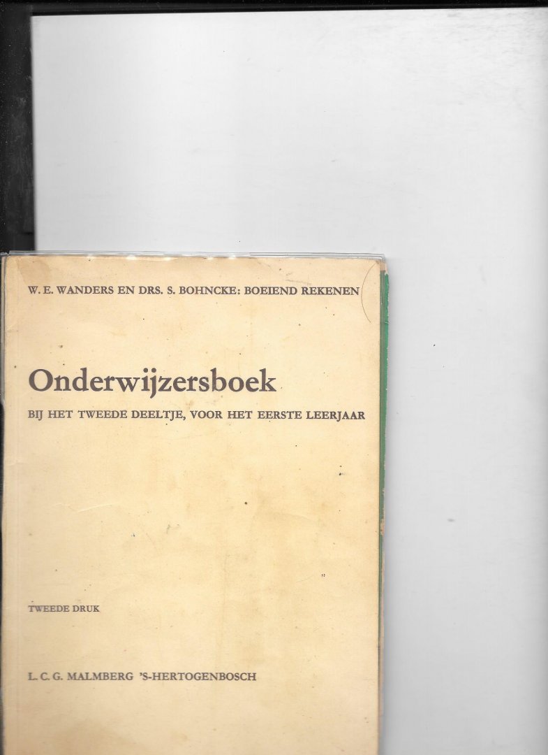 Wanders,W E - Boeiend rekenen; Onderwijzersboekbij het tweede deeltje voorhet eerste leerjaar