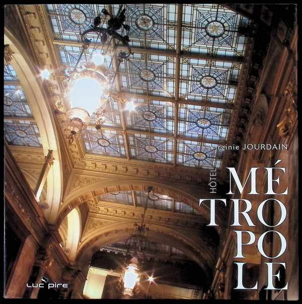 Virgine Jourdain - Hôtel Métropole