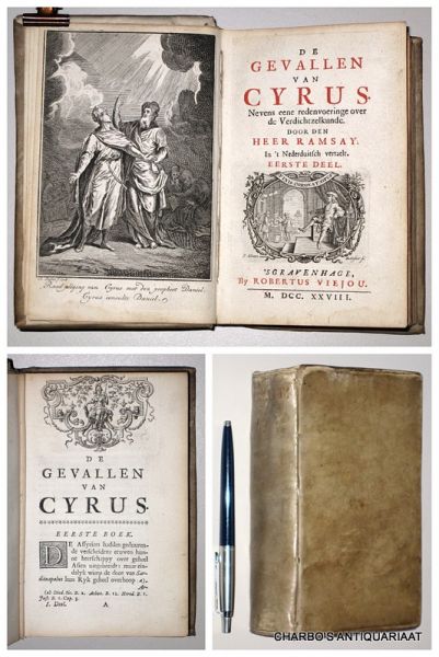 RAMSAY, [ANDREW MICHAEL], - De gevallen van Cyrus. Nevens eene redenvoeringe over de verdichtzelkunde. In 't Nederduitsch vertaelt.