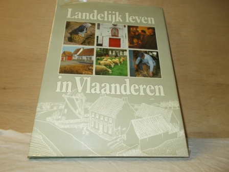 VAN DER LINDEN, RENAAT E.V.A. - Landelijk leven in Vlaanderen