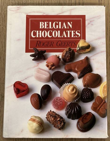 GEERTS, ROGER. - Belgian Chocolates.