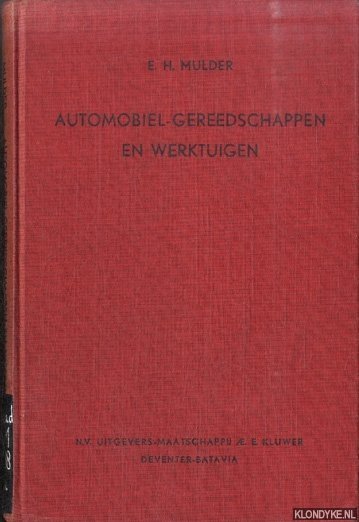 Mulder, E.H. - Automobiel-gereedschappen en werktuigen