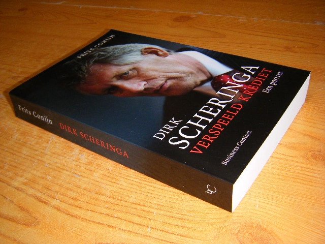 Frits Conijn - Dirk Scheringa, Verspeeld krediet
