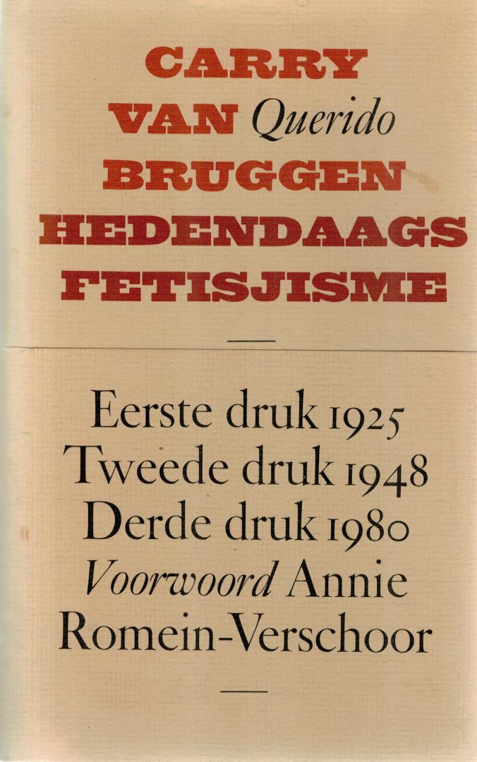 Bruggen, Carry van - Hedenadaags fetisjisme