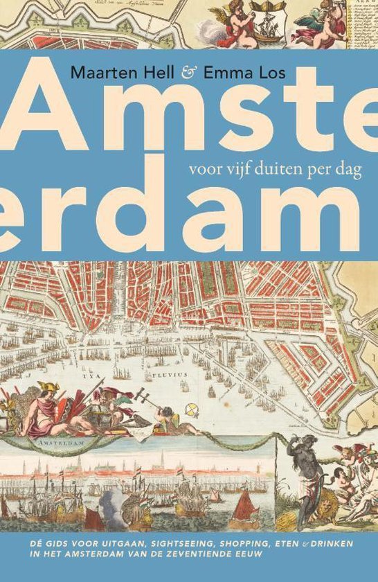 Hell, Maarten, Los, Emma - Amsterdam voor vijf duiten per dag