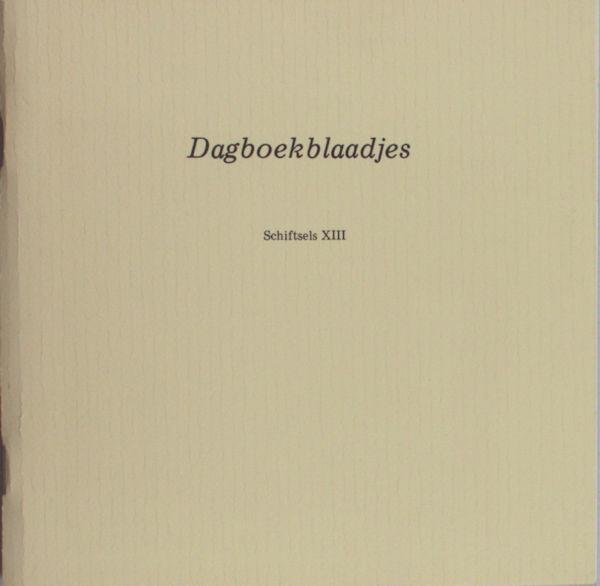 Schagen, J.C. van. - Dagboekblaadjes. Schriftsels XIII