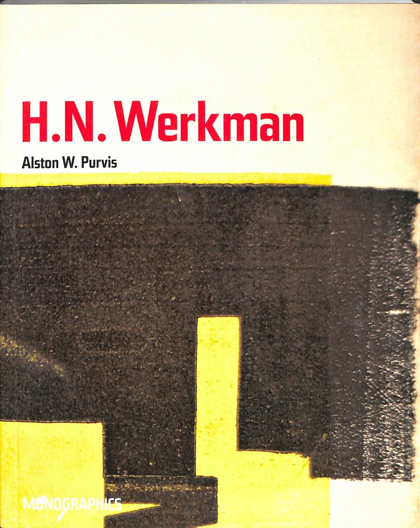 Purvis, Alston W. - H. N. Werkman Monographics