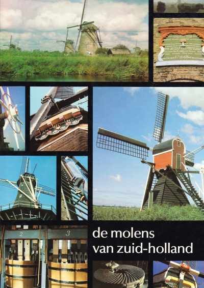 Diverse auteurs - De molens in Zuid-Holland