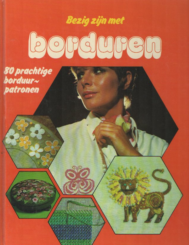  - Bezig zijn met borduren. 80 prachtige borduurpatronen