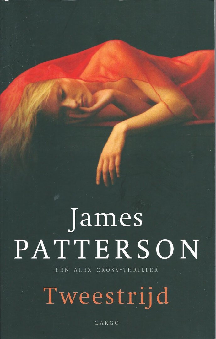 Patterson, James - Tweestrijd : een Alex Cross-thriller