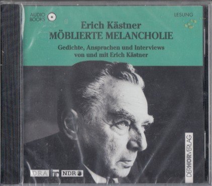 Kästner, Erich - Möblierte Melancholie. CD. Gedichte, Ansprachen und Interviews von und mit Erich Kästner.