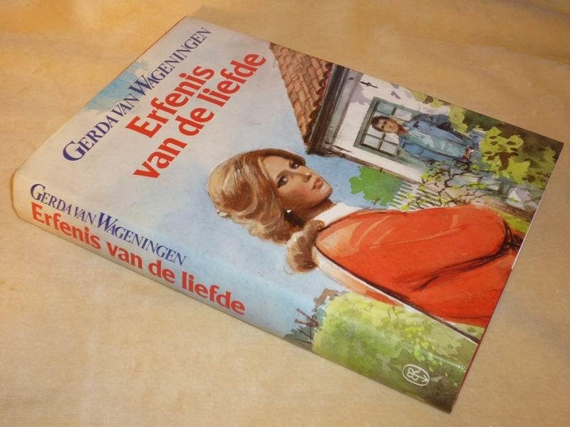 Wageningen G. v. - Erfenis van de liefde