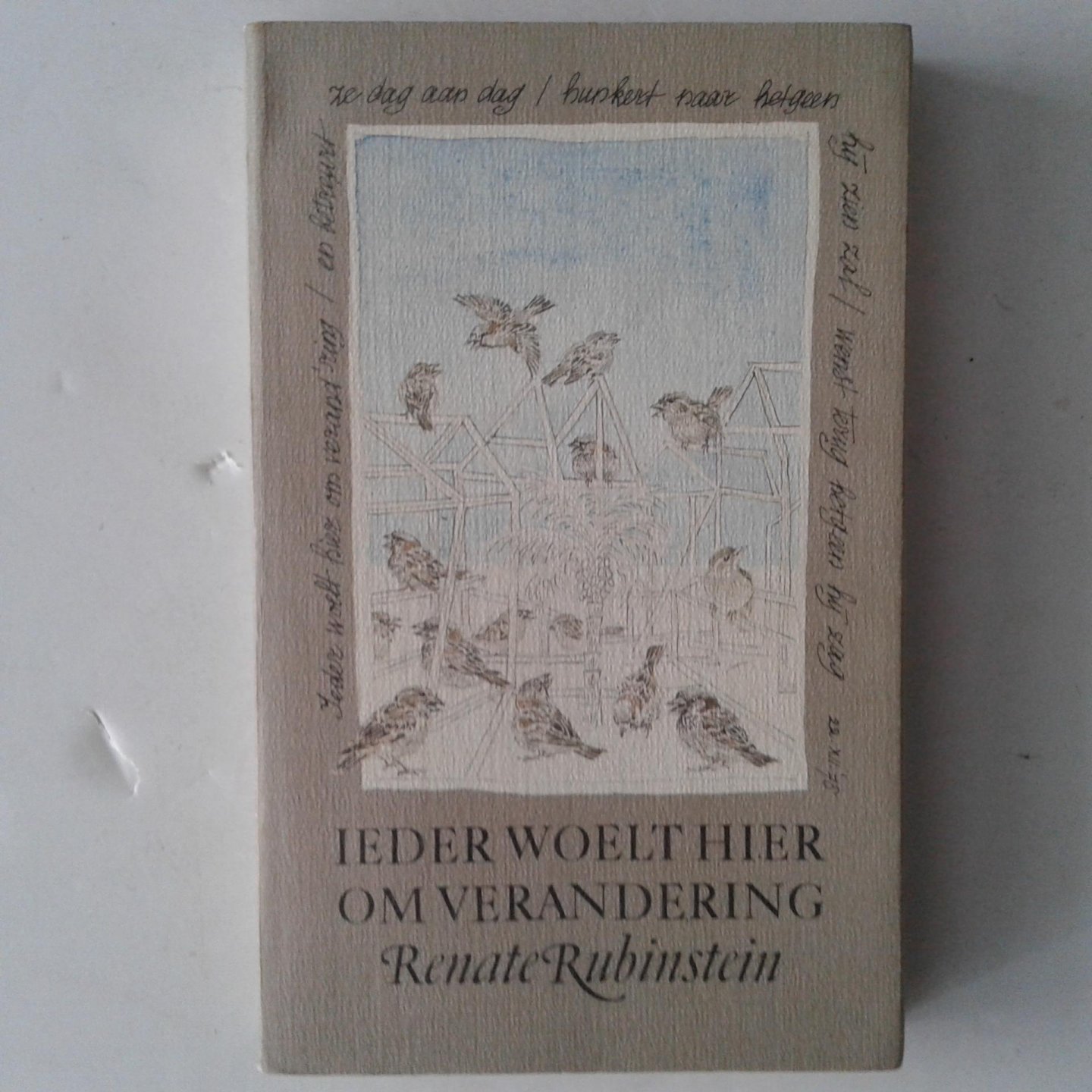 Rubinstein, Renate - Ieder woelt hier om verandering