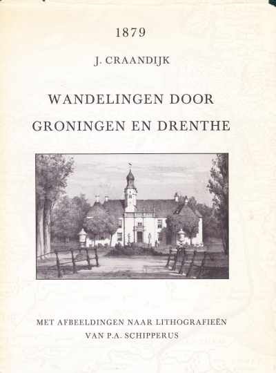 J. Craanwijk - Wandelingen door Groningen en Drenthe