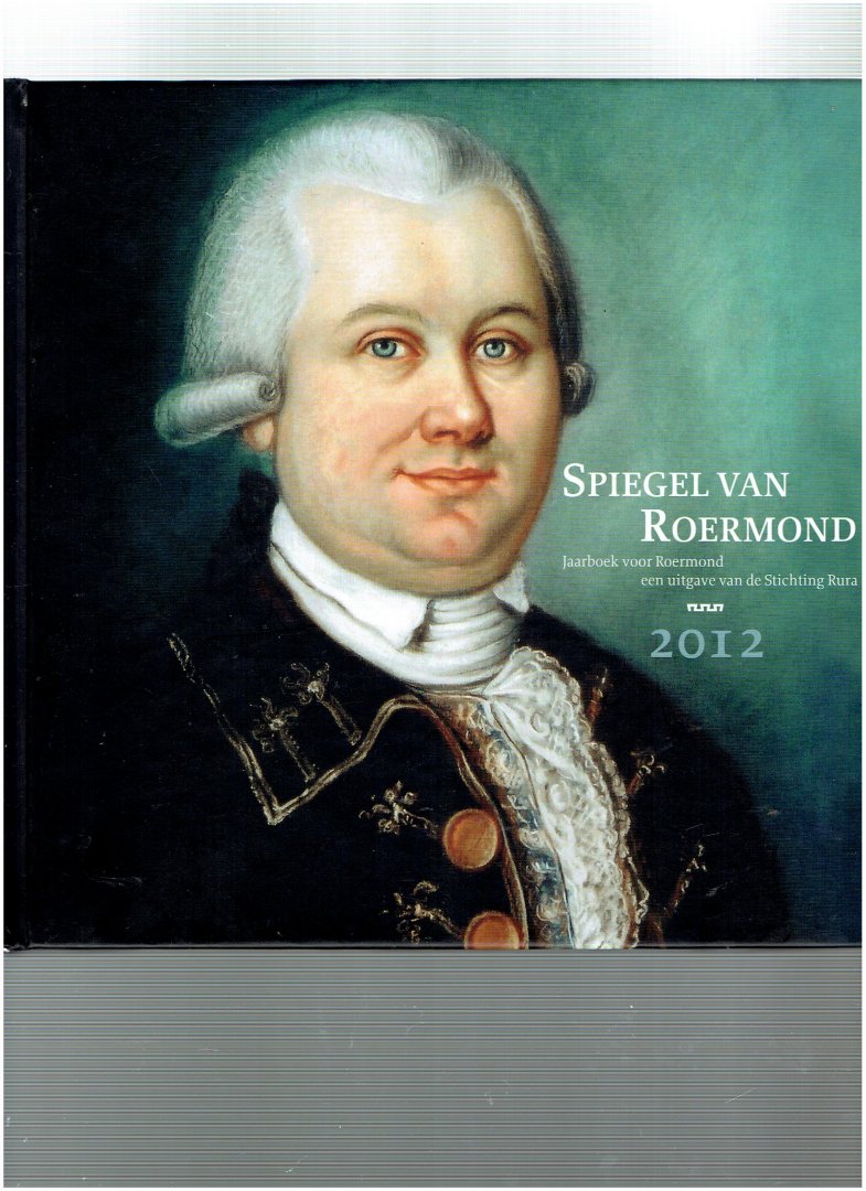div. - spiegel van roermond 2012 ( jaarboek voor roermond )