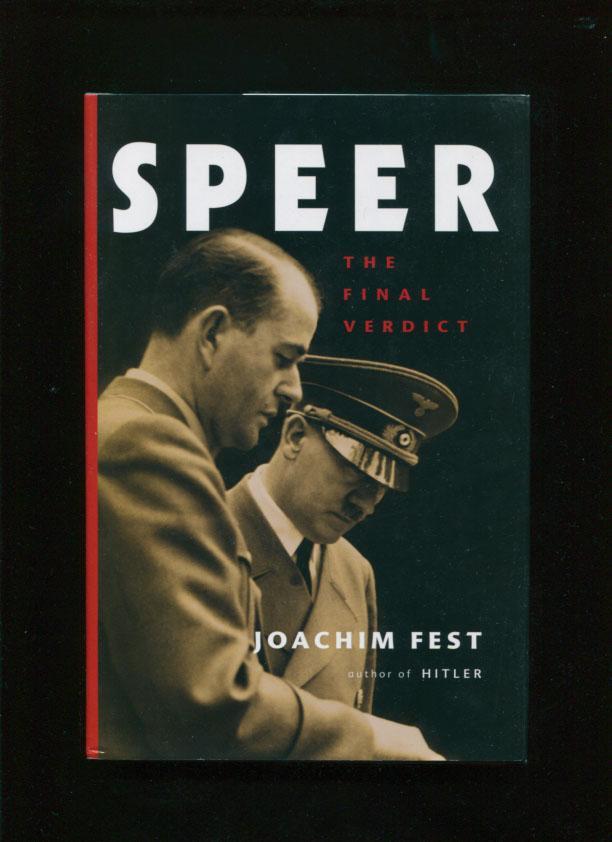 Fest, Joachim - Speer- the final verdict