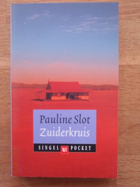 Slot, Pauline - Zuiderkruis. Roman.