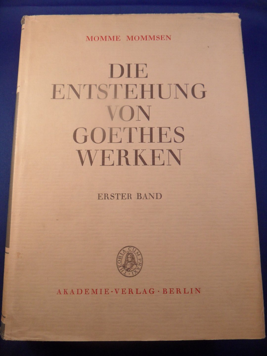 Mommsen, Momme - Die entstehung von Goethes Werken. 2 Bände