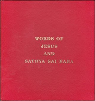 Takyi HK dr FRCS and Kishin Kubchandani - Words of Jesus and Sathya Sai Baba