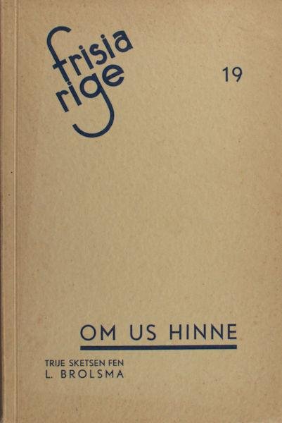 Brolsma, L. - Om us hinne. Trije sketsen