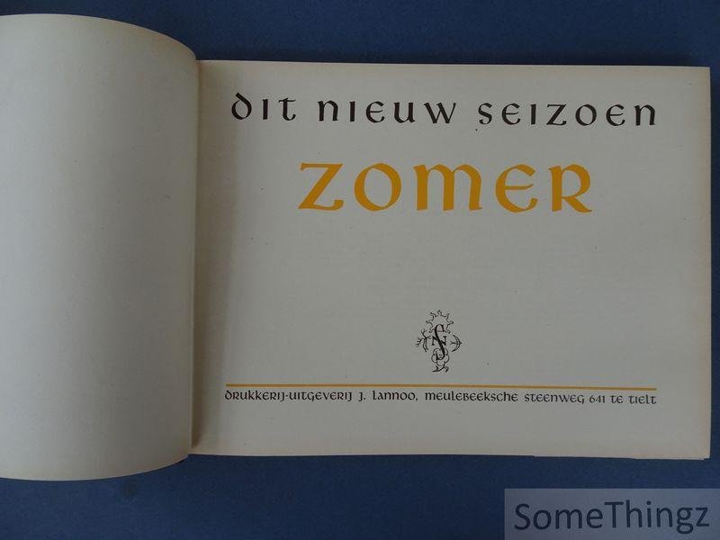 Bauweraerts, H. / Monden, L. / Van Laer, J. (ed). - Dit nieuw seizoen III: Zomer.