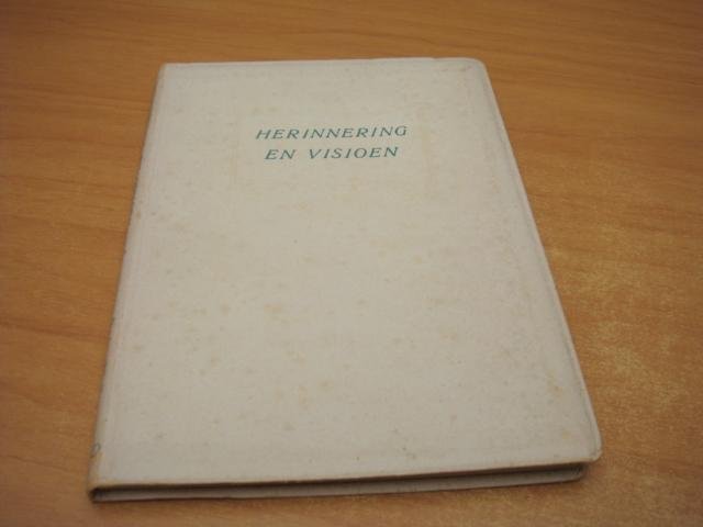Straatsma, A.K & A.G Barkey Wolf - Herinnering en Visioen