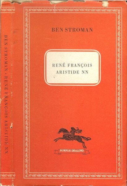 Stroman, Ben - René Francois Aristide NN (Nimmer-Dralend-Reeks) deel 48