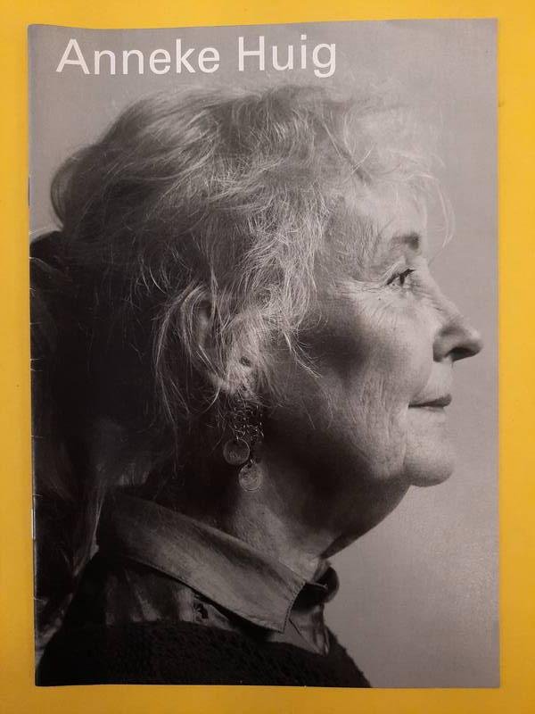 HUIG, ANNEKE. - Anneke Huig.