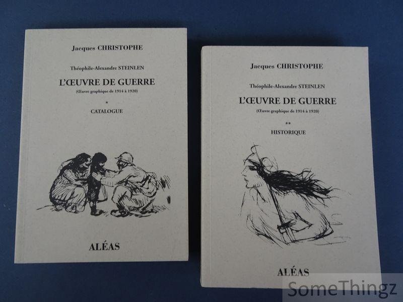 Jacques Christophe. - Théophile-Alexandre Steinlen. L'oeuvre de guerre (Oeuvre graphique de 1914 à 1920). Tome 1: Catalogue. Tome 2: Historique.