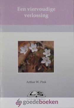 Pink, Arthur W. - Een viervoudige verlossing *nieuw* --- Lectori Salutem nr. 135