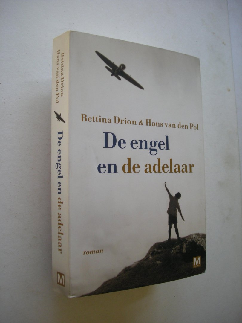 Drion, Bettina &  Pol, Hans van den - De engel en de adelaar.