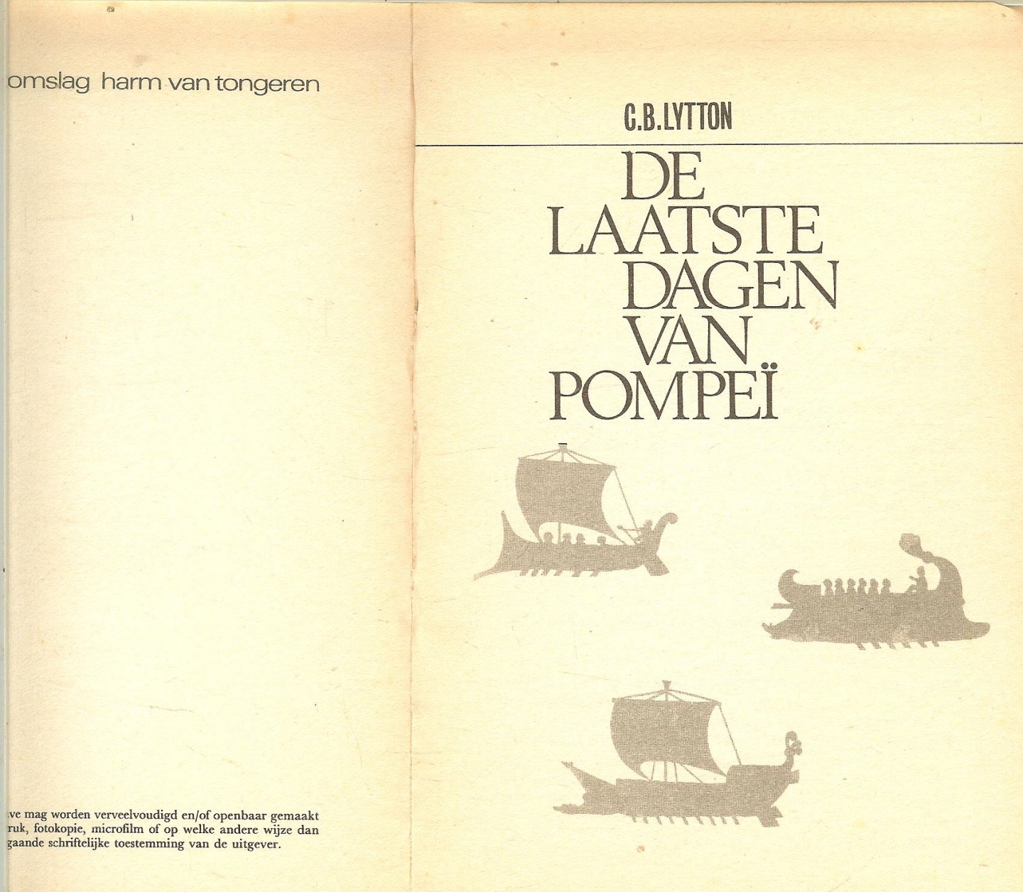 Lytton, Bulwer, E.G.E.  Ontwerp en Omslag Harm van Tongeren - De laatste dagen van Pompei