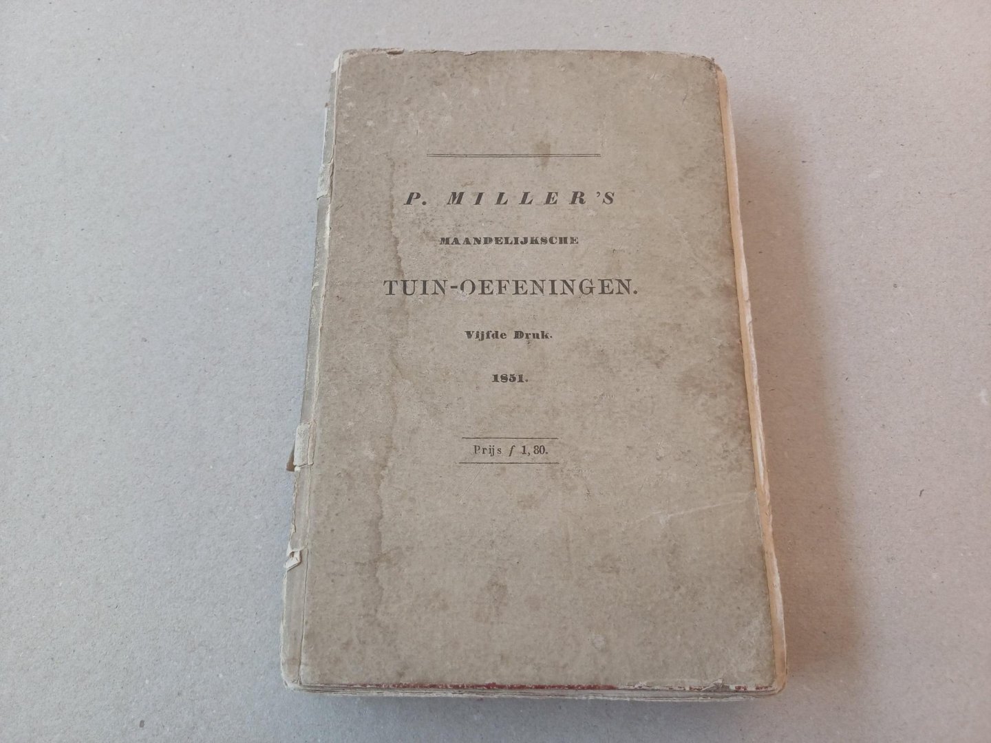Miller, P. - P. Miller's maandelijksche tuin-oefeningen. Vijfde druk.
