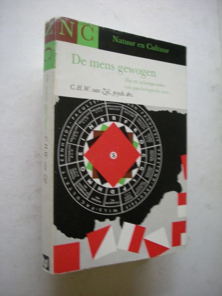 Zijl., C.H.W., van, psych.drs. - De mens gewogen. Zin en achtergronden van psychologische tests