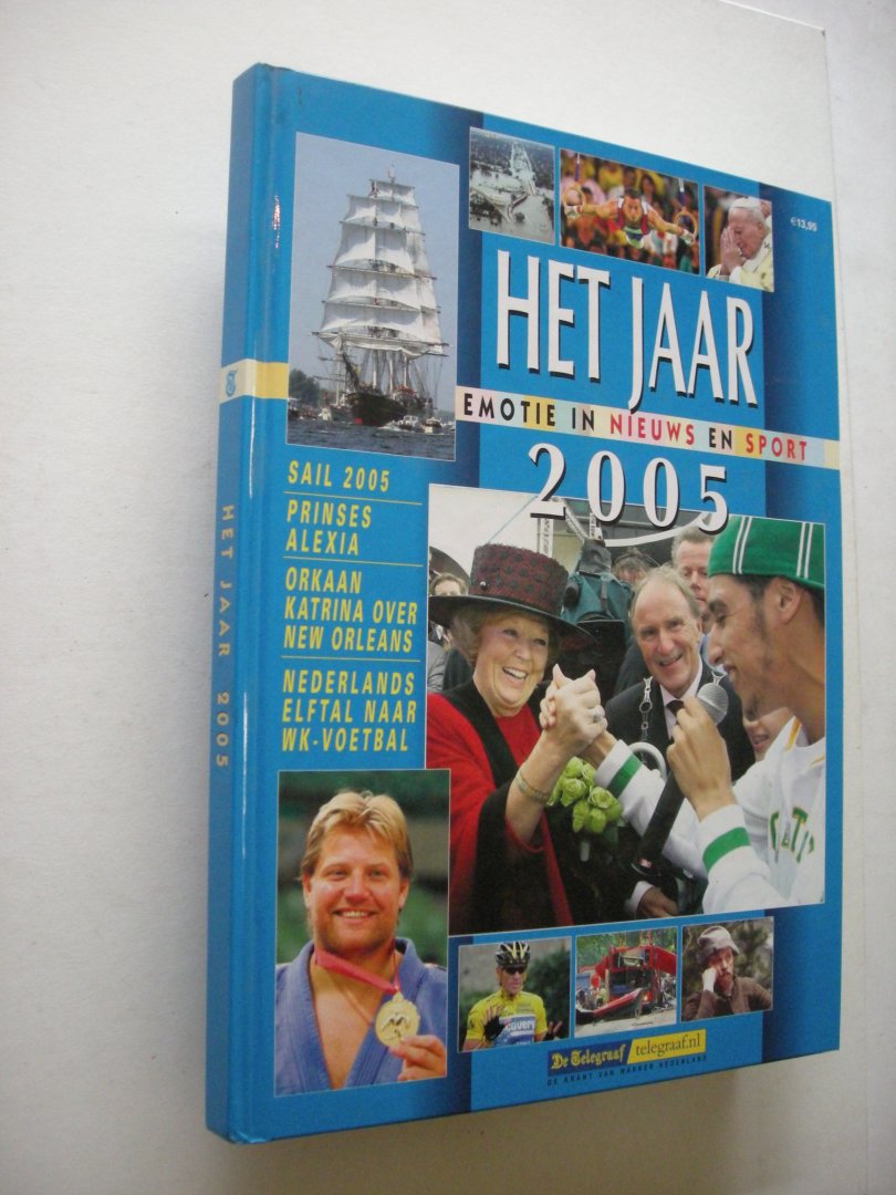 Bode, E., ea. red. - Het jaar 2005. Emotie in nieuws en sport
