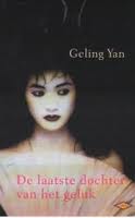 Yan, Geling - De laatste dochter van het geluk
